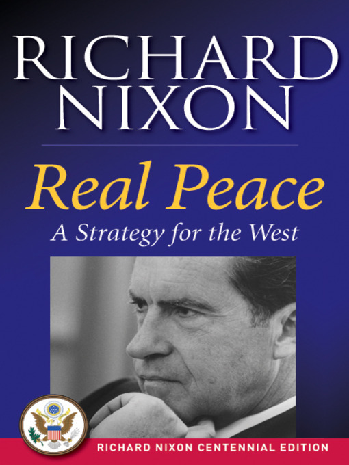 Title details for Real Peace by Richard Nixon - Available